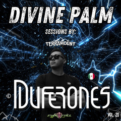 DIVINE PALM SESSIONS by TERRAMOUNT VOL. 20 / DUFERONES
