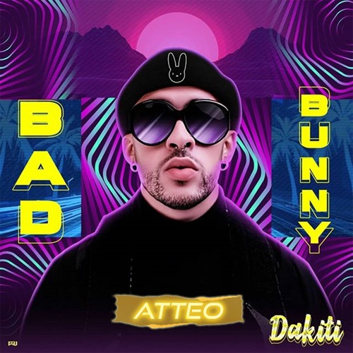 Stream Bad Bunny, Jhay Cortez Dakiti (Atteo Bootleg) by Atteo