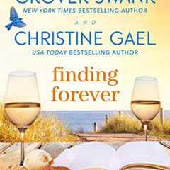[Read] PDF ✔️ Finding Forever: A Bluebird Bay Novel by  Denise Grover Swank &  Christ