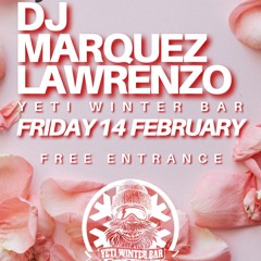 LAWRENZO B2B DJ MARQUEZ@YETI 14-2-2025.WAV