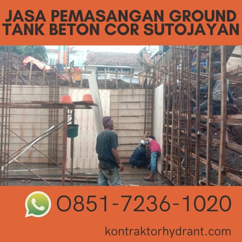 TERJAMIN, Tlp 0851-7236-1020 Jasa Pemasangan Ground Tank Beton Cor Sutojayan
