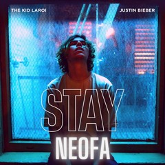 The Kid LAROI, Justin Bieber - STAY (Neofa Remix)