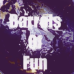 Barrels of fun