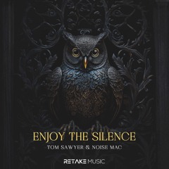 Tom Sawyer & Noise Mac - Enjoy The Silence (dub Version)