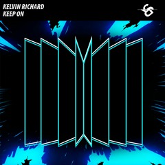 Kelvin Richard - Keep On (Original Mix)