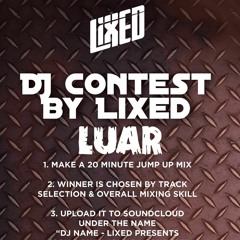 LUAR - LIXED PRESENTS KOSMO DNB NIGHT DJ CONTEST [ WINNING CONTEST]
