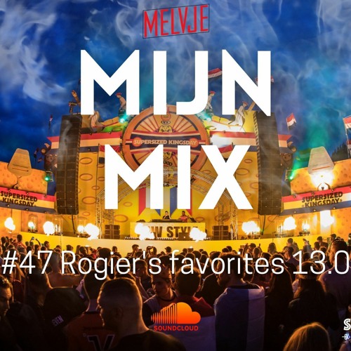 Mijn Mix 47.0 | Rogier's favorites 13.0
