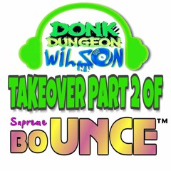 Wilson - Ddp takeover Supreme bounce Part2