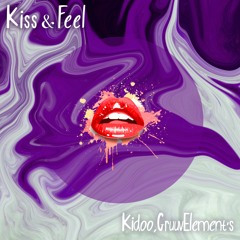 Kidoo, GruuvElement's - Kiss & Feel (Original Mix)