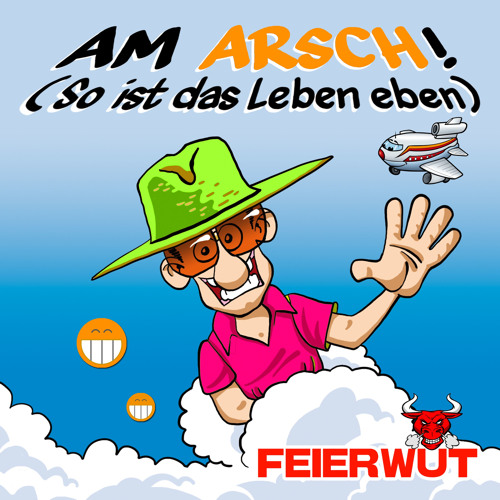 Stream Am Arsch (So ist das Leben eben) (Instrumental) by Feierwut Listen online for free on Stream Am Arsch (So ist das Leben eben) (Instrumental) by Feierwut Listen online for free on