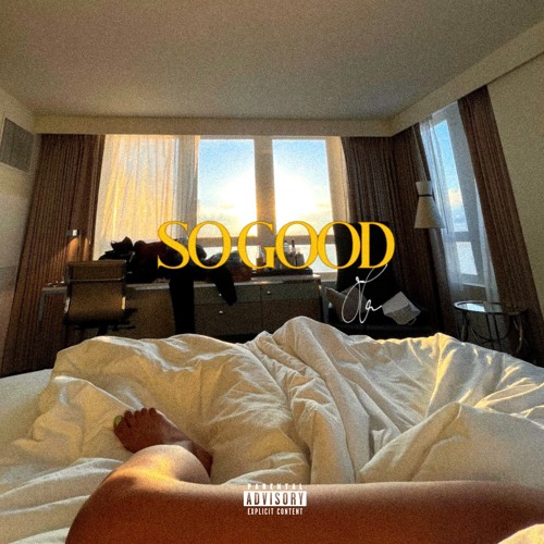 SO GOOD (PROD. BY ZERO)