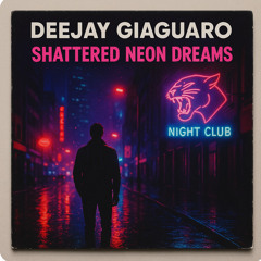 Shattered Neon Dreams - DeEjAy GiAgUaRo-Balanced-Medium.wav