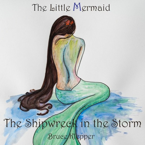 The Little Mermaid - The Shipwreck in the Storm