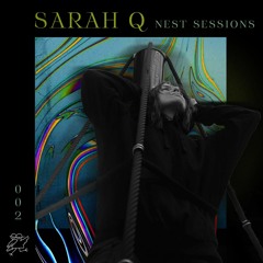 Sarah Q - 002 NEST Sessions