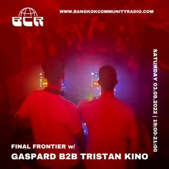Final Frontier w/Gaspray B2b Tristan Kino 3rd September