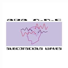 808 A.R.C - Subconscious Waves