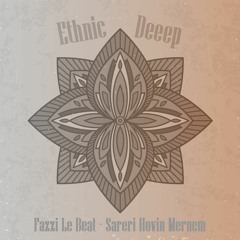 Fazzi Le Beat - Sareri Hovin Mernem (Original Mix) Free Download
