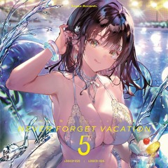 *Preview* Rainbow Steps (feat. Kuroa*) [F/C Never Forget Vacation 5]