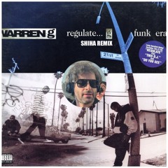 Free Download: Warren G ft. Nate Dogg- Regulate (SHIHA Remix) PREVIEW