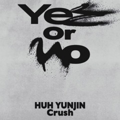 GroovyRoom - Yes or No (Feat. 허윤진 Of LE SSERAFIM, Crush) (jeonghyeon Remix)