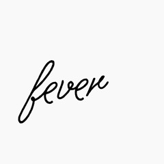 Fever