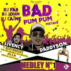 Daddyson - Bad Pum Pum ( Medley 1 )
