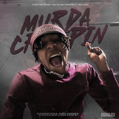 Murda Creepin (Mama Don’t Worry)