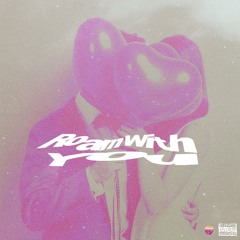 ROAM WITH ME