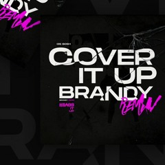 Cover it up OisBosh  (Brandy remix)