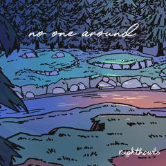 No One Around feat. WHSPRS