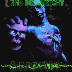 RM$ ShadowMan (Prod by. Messiah of TeamSESH)