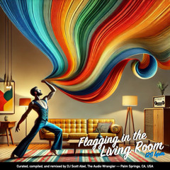 Flagging In The Living Room — November 2024 — 126 bmp Eb — The Audio Wrangler
