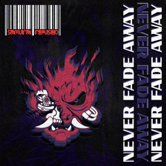 Cyberpunk 2077 — Never Fade Away by s4d_em0girl (SAMURAI Cover)
