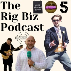The Rig Biz - Episode 9 - David Flats Interview - Archie’s Corona Conspiracy –  Arrested In Infernos