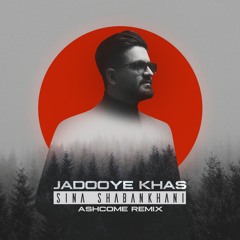 Sina Shabankhani_Jadoye Khas(Ashcome Remix)