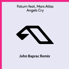 Fatum - Angels Cry (John Baprac Remix) ** FREE DOWNLOAD **
