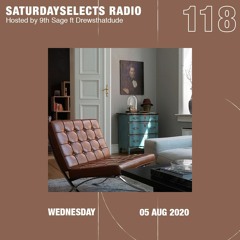 SaturdaySelects Radio Show #118 ft DrewsThatDude