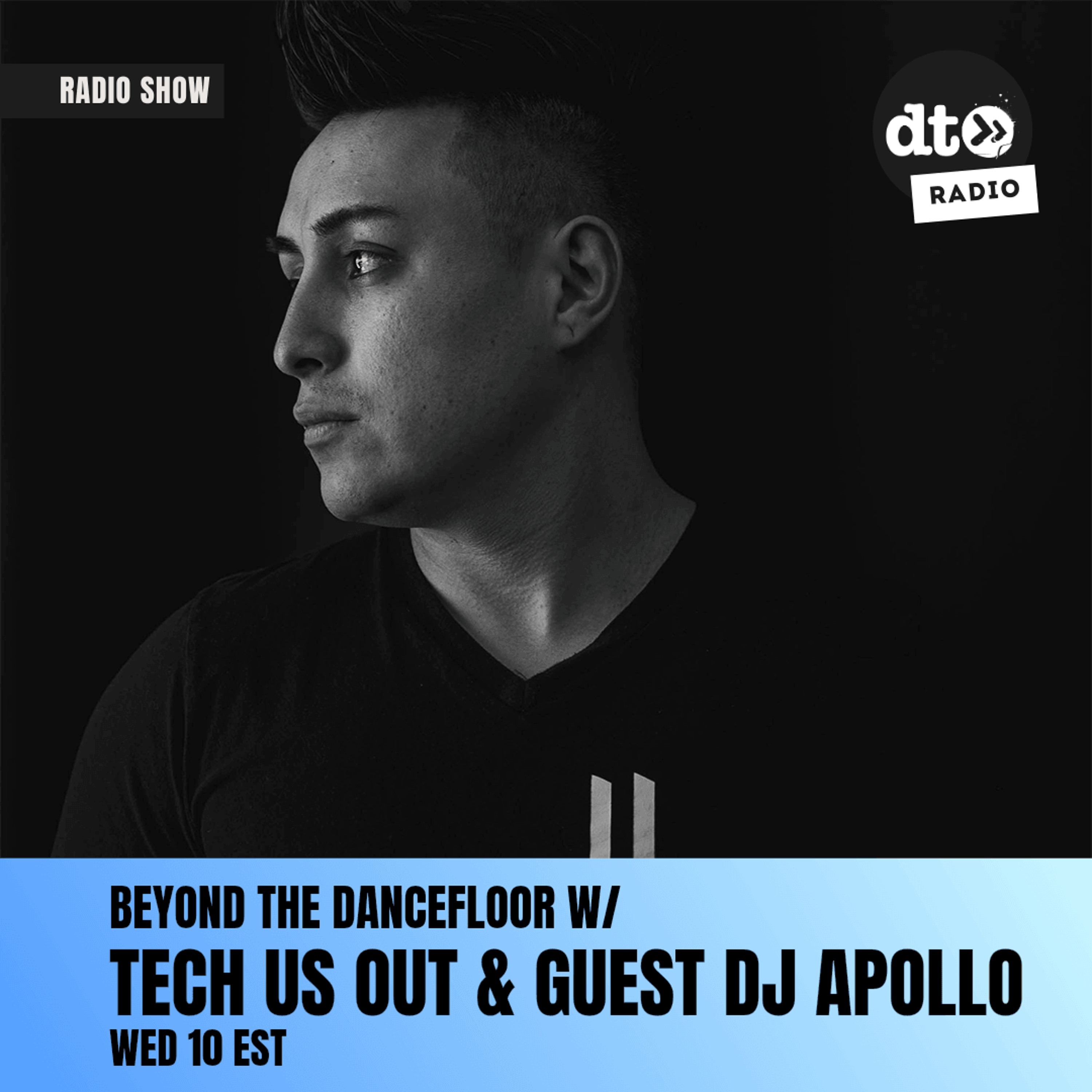 Beyond The DanceFloor with Tech Us Out & Guest DJ Apollo#035 episode artwork