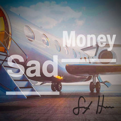 Sad Money