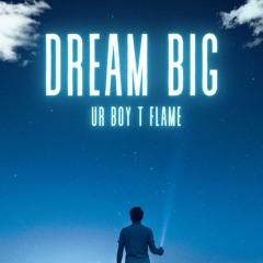 Dream Big Original.mp3