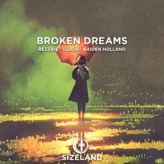 Rezzaie, YLLOW, Baiden Holland - Broken Dreams