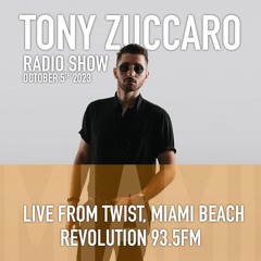 Tony Zuccaro Radio Show - Thursday October 5th 2023 (Live from Twist, Miami Beach)