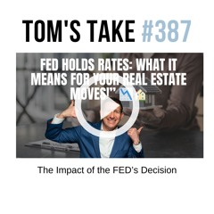 Tom's Take Episode 387