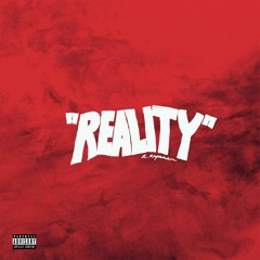 Reality (Prod. Julian)