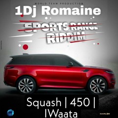 Sports Range Riddim Mix - Squash, 450, Iwaata.