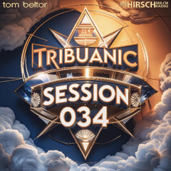 tom beltor - Tribuanic Session 034