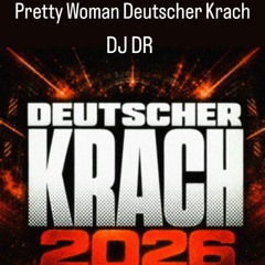Deutscher Krach - Pretty Woman DJ DR  Mashup (Pretty Woman acapella vs instrumental vs tekk impuls intro mairytale vs Pitbull, Aztec, Gabry Ponte - Pretty Woman (All Around The World) vs papa roach  Last Resort Dj Gollum Noiseflow