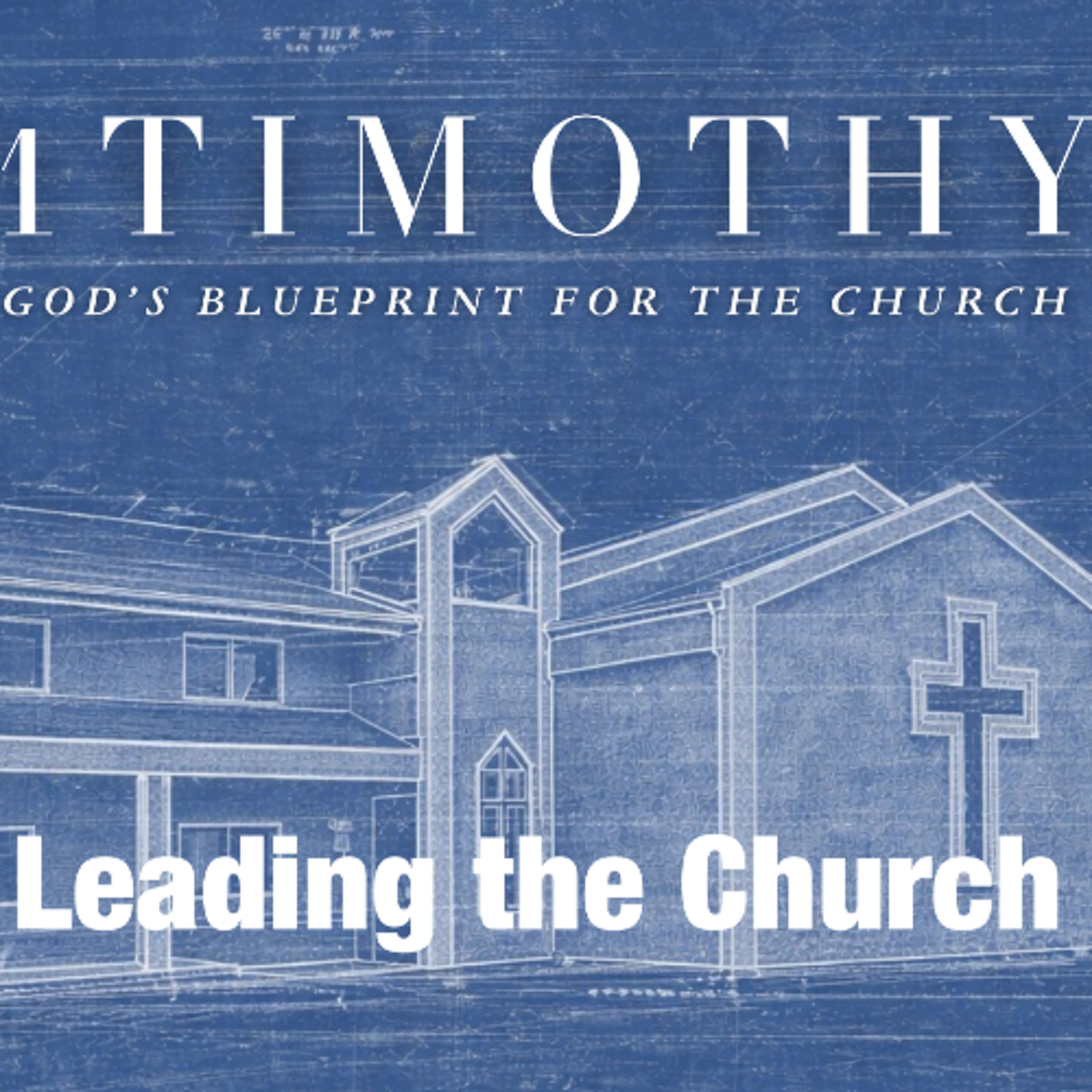 May 31/26 | 1 Tim 3:1-13 | Leading the Church | Meldon Lutzer | episode artwork