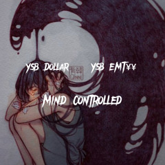 Mind Controlled (ft. YSB EMT¥¥) (prod. boyfifty)