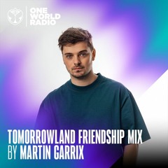 Tomorrowland Friendship Mix by Martin Garrix - July 2023